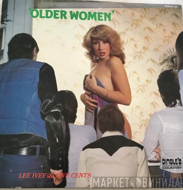 Lee Ivey & Five Cents - Older Women
