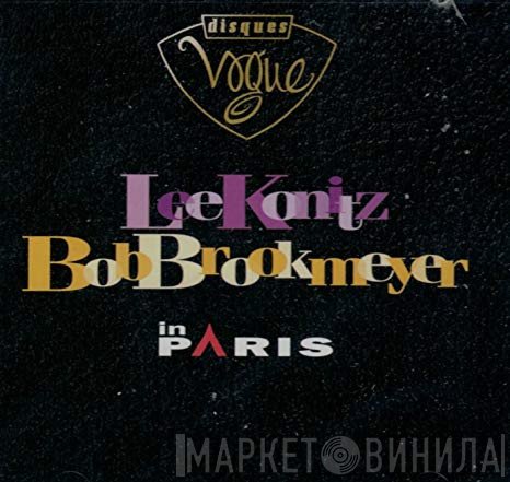 Lee Konitz / Bob Brookmeyer  - In Paris