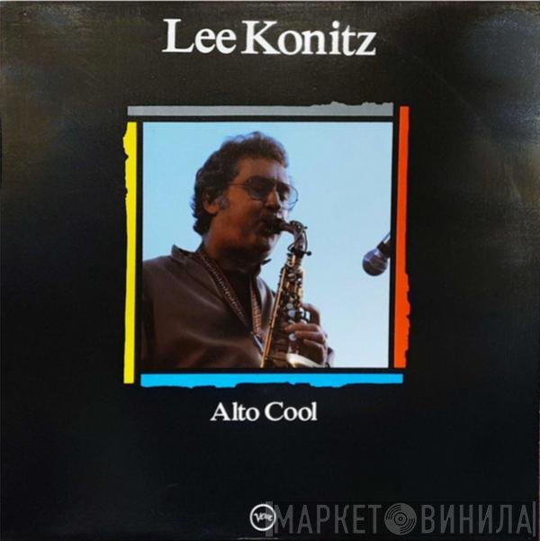 Lee Konitz  - Alto Cool