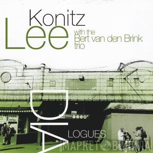 Lee Konitz, Bert Van Den Brink Trio  - Dialogues