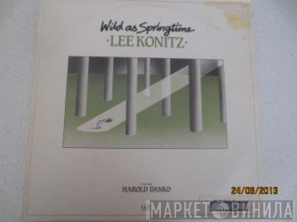 Lee Konitz Featuring Harold Danko  - Wild As Springtime