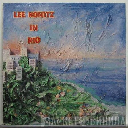 Lee Konitz  - In Rio