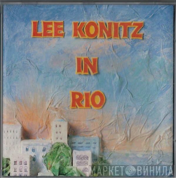 Lee Konitz  - Lee Konitz In Rio
