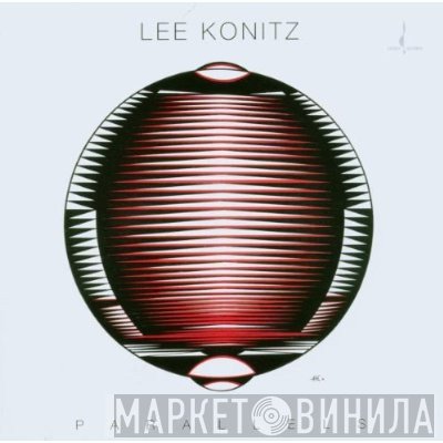 Lee Konitz  - Parallels