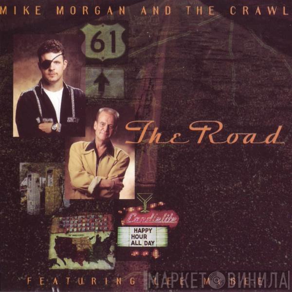 Lee McBee, Mike Morgan & The Crawl - The Road