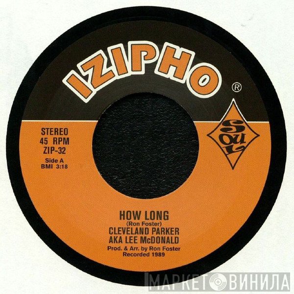 Lee McDonald, Cleveland Parker  - How Long