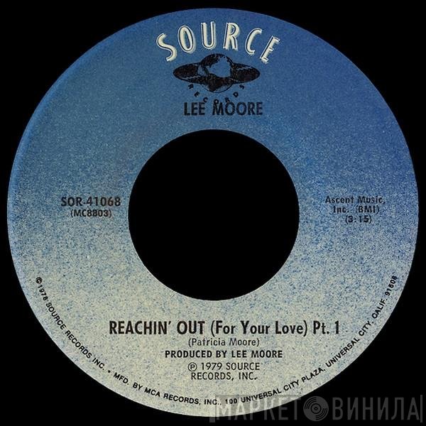 Lee Moore - Reachin' Out (For Your Love)