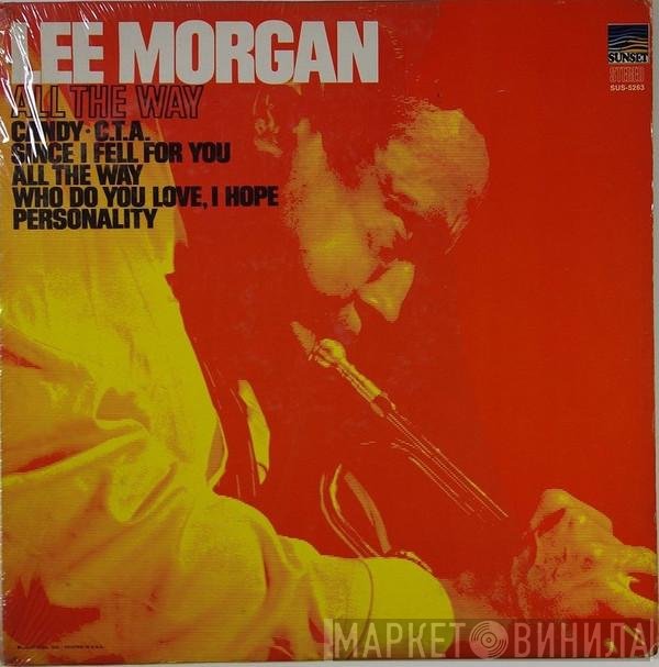 Lee Morgan  - All The Way