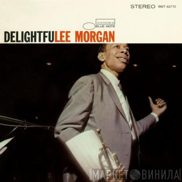 Lee Morgan  - Delightfulee