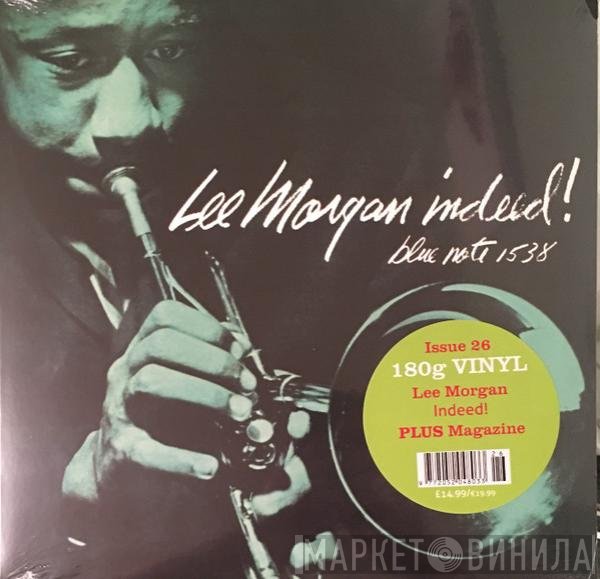 Lee Morgan  - Indeed!