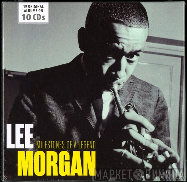 Lee Morgan - Milestones Of A Legend