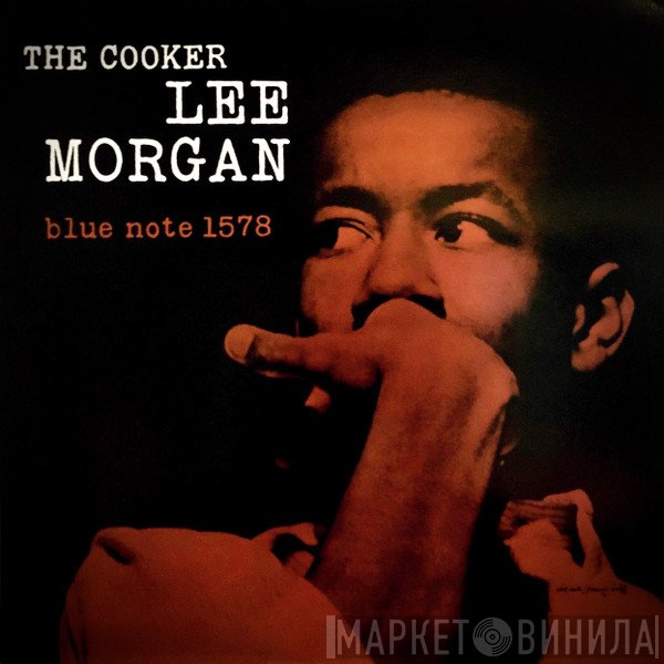 Lee Morgan  - The Cooker
