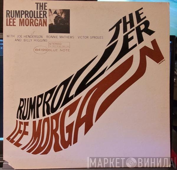 Lee Morgan  - The Rumproller