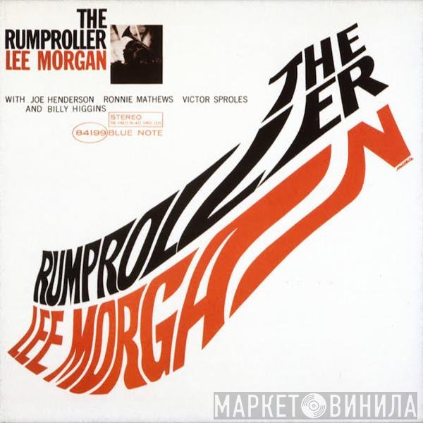 Lee Morgan  - The Rumproller