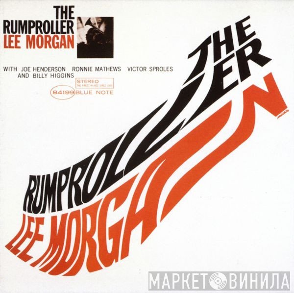 Lee Morgan  - The Rumproller