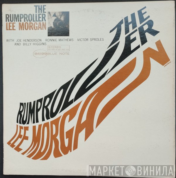 Lee Morgan  - The Rumproller