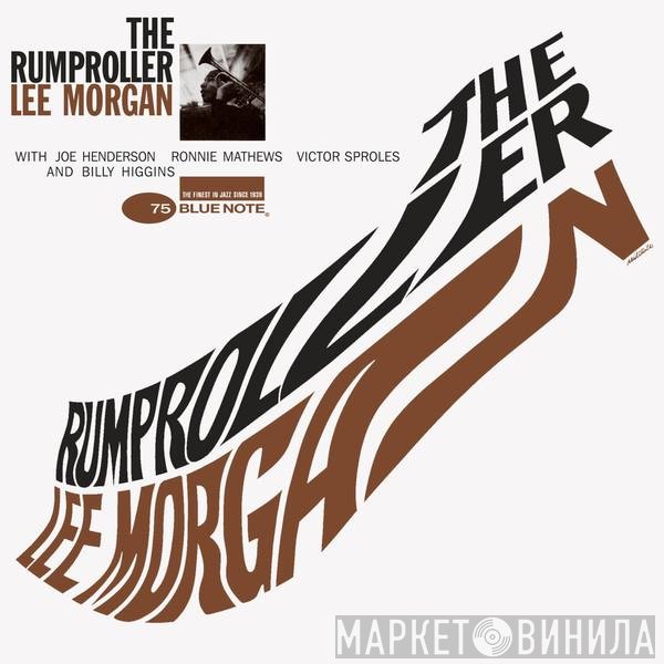 Lee Morgan  - The Rumproller