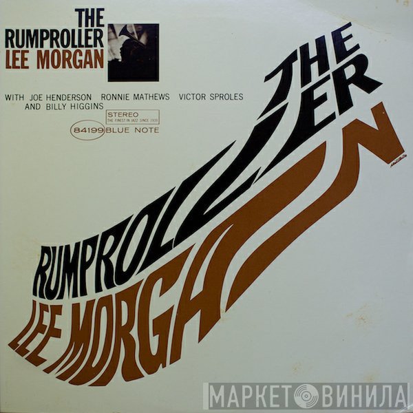 Lee Morgan  - The Rumproller