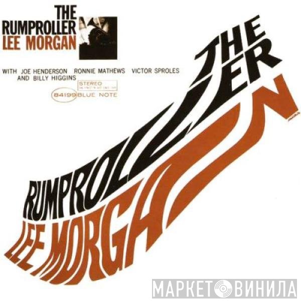 Lee Morgan  - The Rumproller