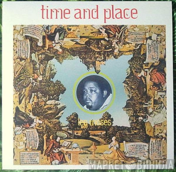 Lee Moses  - Time And Place