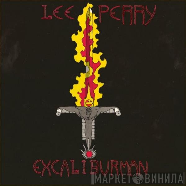 Lee Perry  - Excaliburman