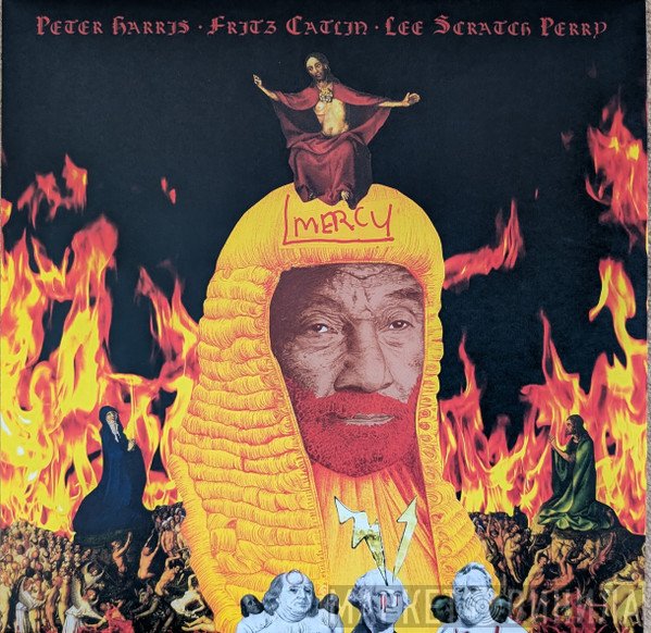 Lee Perry, Fritz Catlin, Peter Harris  - Mercy