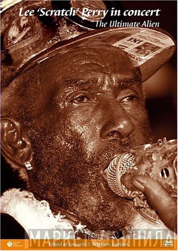 Lee Perry  - In Concert The Ultimate Alien