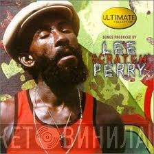Lee Perry - Ultimate Collection - Songs Produced By Lee "Scratch" Perry