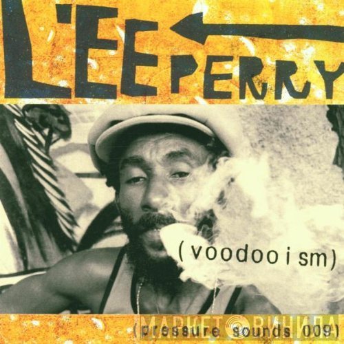 Lee Perry  - Voodooism