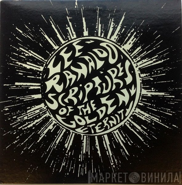 Lee Ranaldo  - Scriptures Of The Golden Eternity