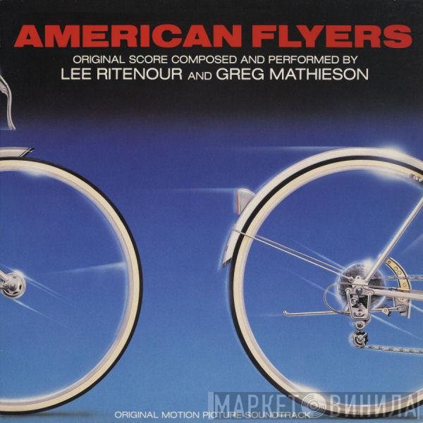Lee Ritenour And Greg Mathieson  - American Flyers