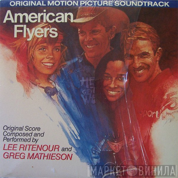 Lee Ritenour And Greg Mathieson  - American Flyers