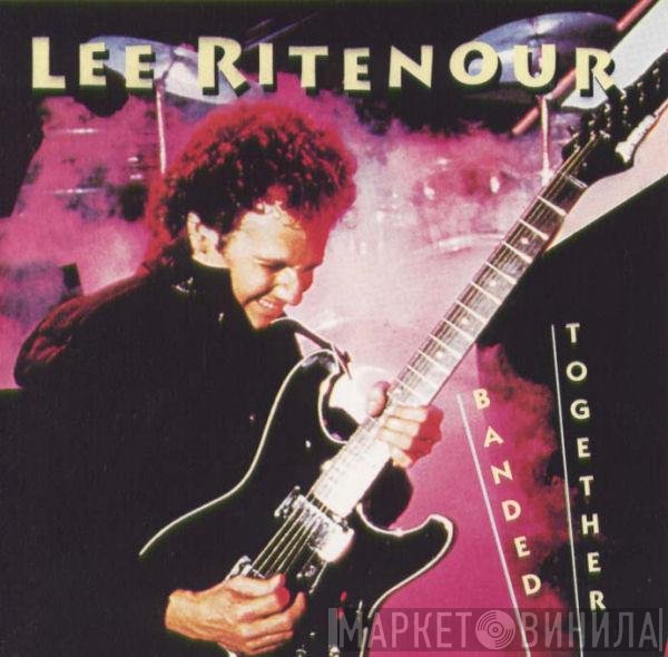 Lee Ritenour  - Banded Together