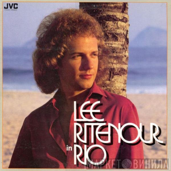 Lee Ritenour  - Lee Ritenour In Rio