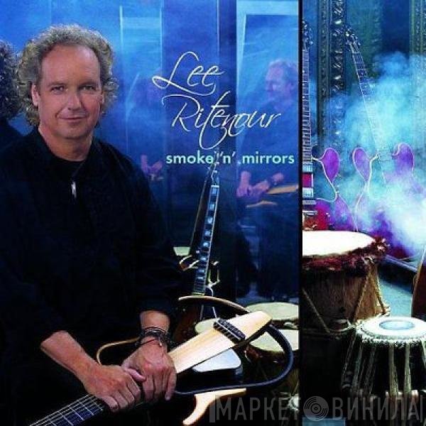 Lee Ritenour  - Smoke 'N' Mirrors