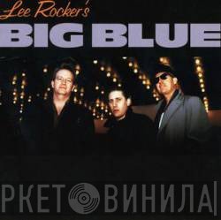Lee Rocker  - Lee Rocker's Big Blue