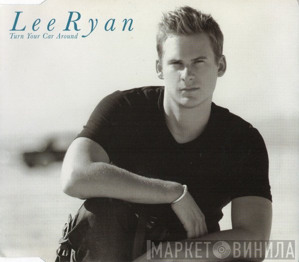 Lee Ryan - Turn Your Car Around