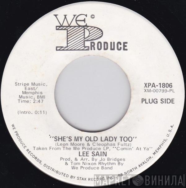 Lee Sain - She's My Old Lady Too