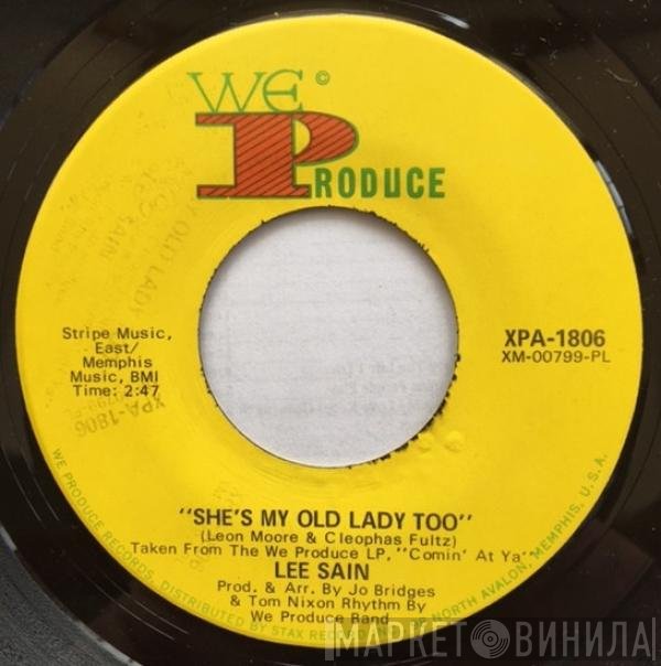 Lee Sain - She's My Old Lady Too
