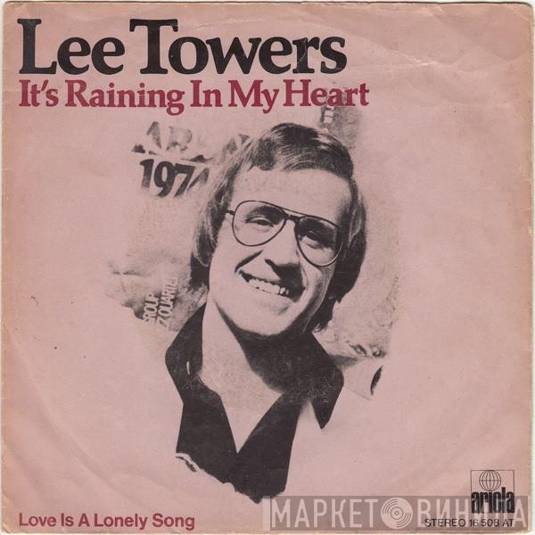 Lee Towers - It's Raining In My Heart