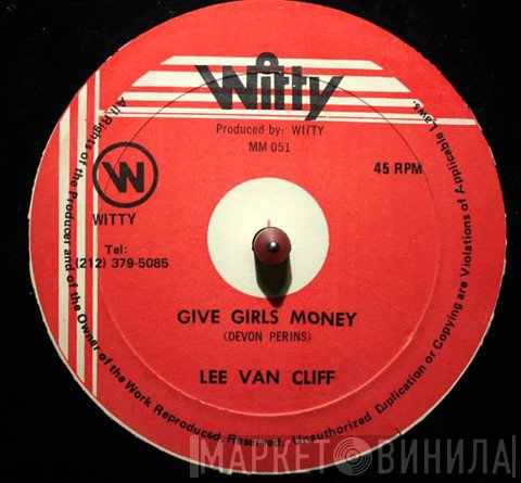 Lee Van Cleef  - Give Girls Money / Get Up Stand Up