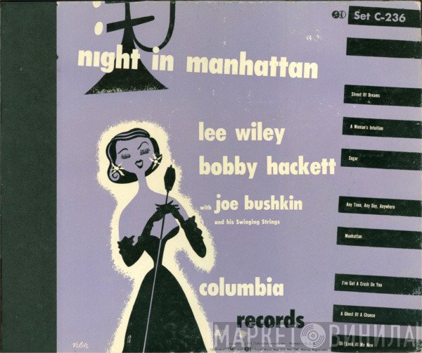 Lee Wiley And Bobby Hackett With Joe Bushkin And His Swinging Strings  - Night In Manhattan