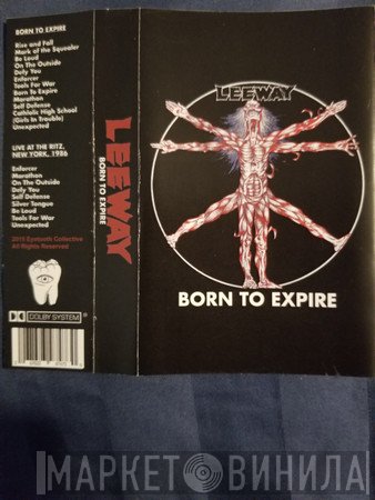 Leeway  - Born To Expire