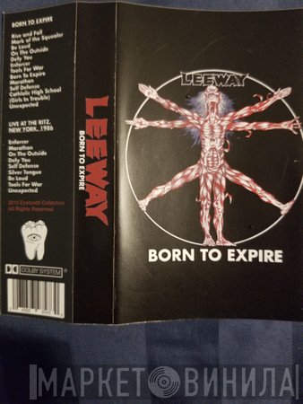 Leeway  - Born To Expire