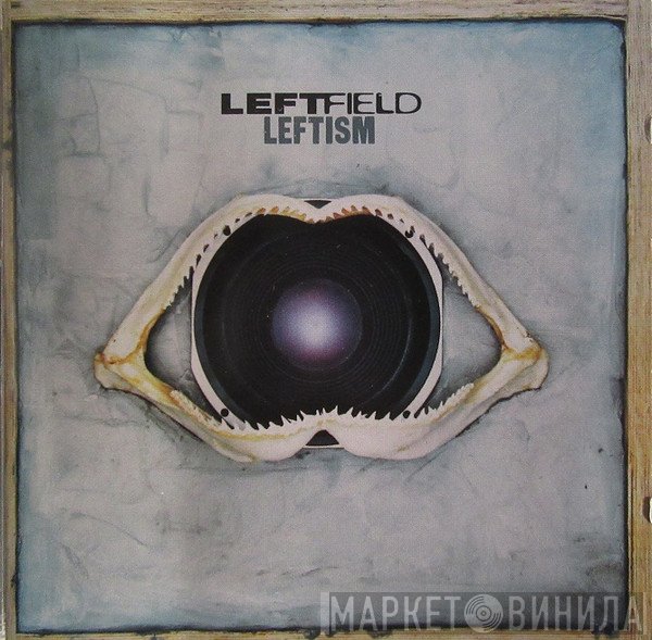 Leftfield  - Leftism