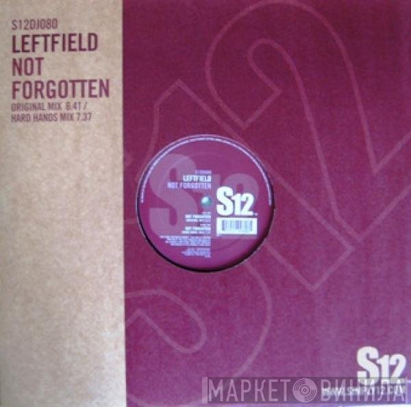 Leftfield  - Not Forgotten