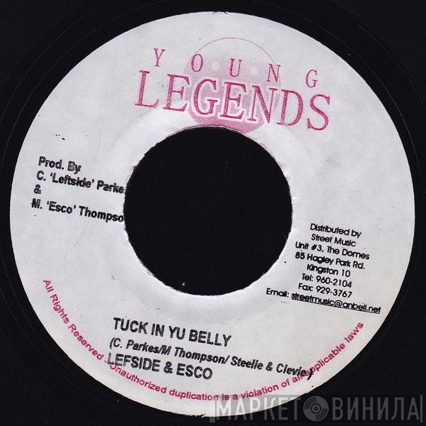 Leftside &amp; Esco - Tuck In Yu Belly