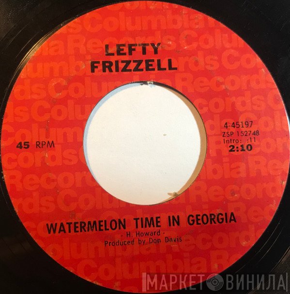 Lefty Frizzell  - Watermelon Time In Georgia