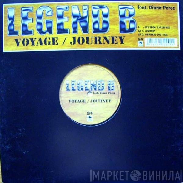 Legend B, Diana Pérez - Voyage / Journey
