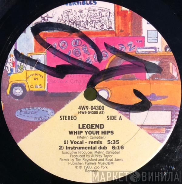 Legend  - Whip Your Hips